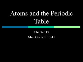 Atoms and the Periodic Table