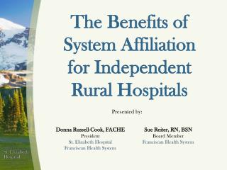 The Benefits of System Affiliation for Independent Rural Hospitals