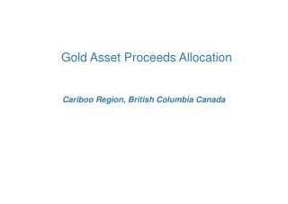 Gold Asset Proceeds Allocation