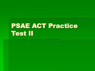 PSAE ACT Practice Test II