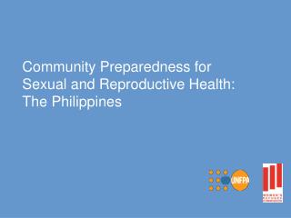 Community Preparedness for Sexual and Reproductive Health: The Philippines