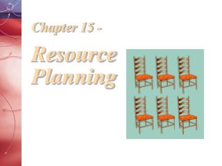 Chapter 15 - Resource Planning
