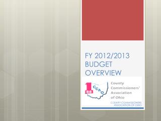 FY 2012/2013 BUDGET OVERVIEW