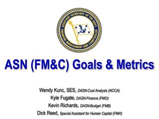 ASN (FM&amp;C) Goals &amp; Metrics