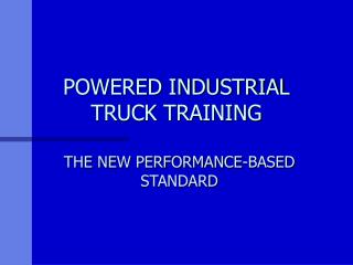 POWERED INDUSTRIAL TRUCK TRAINING