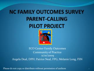 NC FAMILY OUTCOMES SURVEY PARENT-CALLING PILOT PROJECT