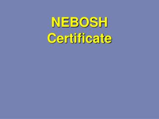 NEBOSH Certificate