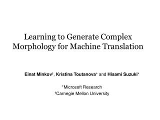 Learning to Generate Complex Morphology for Machine Translation