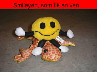 Smileyen, som fik en ven