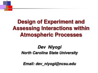 Design of Experiment and Assessing Interactions within Atmospheric Processes