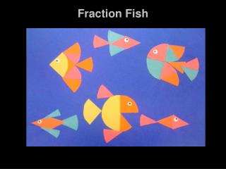 Fraction Fish