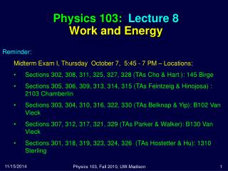 Physics 103: Lecture 8 Work and Energy