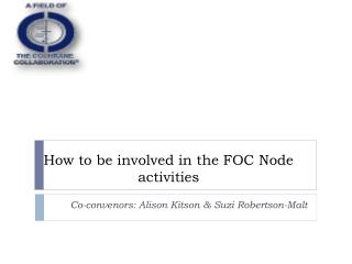 How to be involved in the FOC Node activities