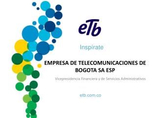 EMPRESA DE TELECOMUNICACIONES DE BOGOTA SA ESP