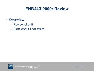 ENB443-2009 : Review