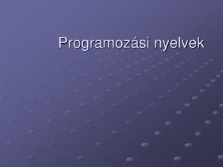 Programozási nyelvek