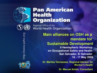 PAN AMERICAN HEALTH ORGANIZATION Pan American Sanitary Bureau, Regional Office of the