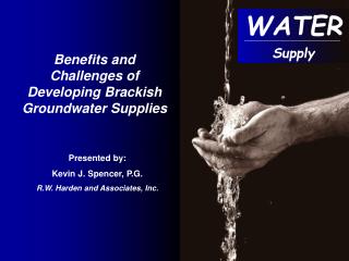 Benefits and Challenges of Developing Brackish Groundwater Supplies