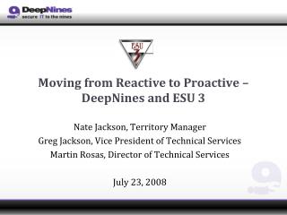 Moving from Reactive to Proactive – DeepNines and ESU 3