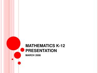 MATHEMATICS K-12 PRESENTATION