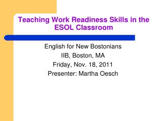 Teaching Work Readiness Skills in the ESOL Classroom