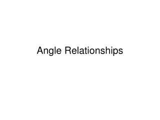 Angle Relationships