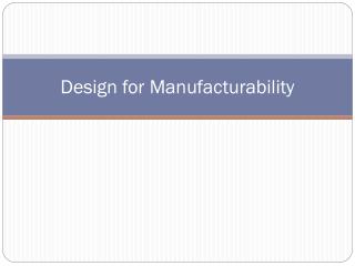 Design for Manufacturability