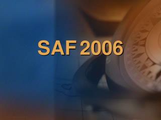 SAF 2006