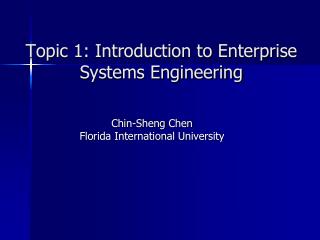 Topic 1: Introduction to Enterprise Systems Engineering