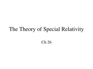 The Theory of Special Relativity