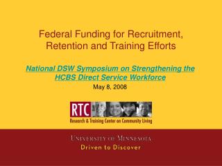 Federal Funding for Recruitment, Retention and Training Efforts