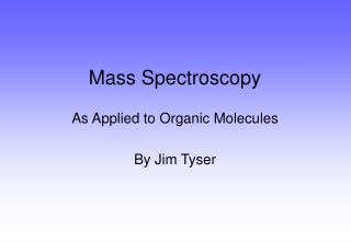 Mass Spectroscopy