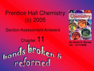 Prentice Hall Chemistry (c) 2005