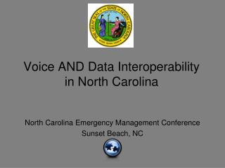 Voice AND Data Interoperability in North Carolina