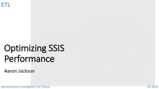 Optimizing SSIS Performance