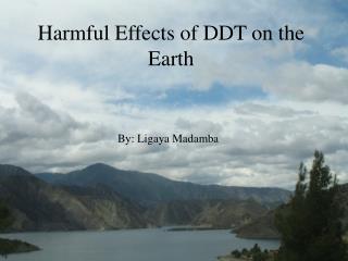 Harmful Effects of DDT on the Earth