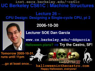 Lecturer SOE Dan Garcia cs.berkeley/~ddgarcia