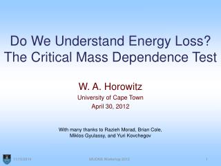 Do We Understand Energy Loss? The Critical Mass Dependence Test