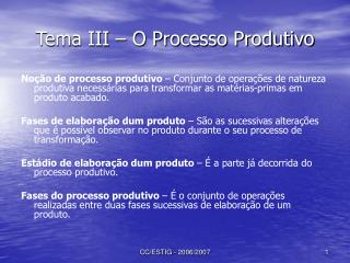 Tema III – O Processo Produtivo