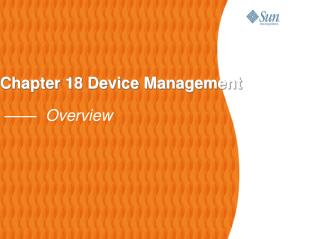 Chapter 18 Device Management —— Overview