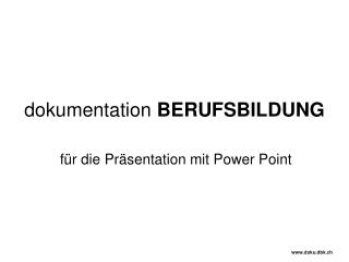 dokumentation BERUFSBILDUNG