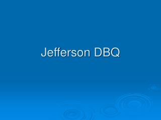 Jefferson DBQ