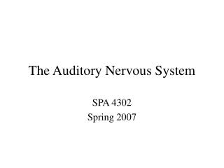 The Auditory Nervous System