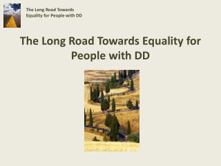 The Long Road Towards Equality for People with DD