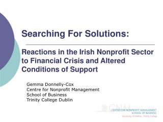 Gemma Donnelly-Cox Centre for Nonprofit Management School of Business Trinity College Dublin