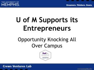 U of M Supports its Entrepreneurs