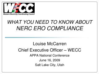 WHAT YOU NEED TO KNOW ABOUT NERC ERO COMPLIANCE