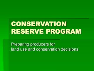 CONSERVATION RESERVE PROGRAM