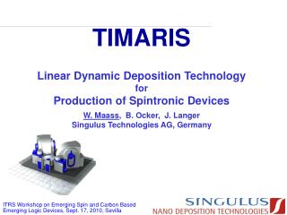 TIMARIS Linear Dynamic Deposition Technology for Production of Spintronic Devices
