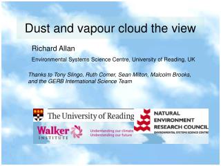 Dust and vapour cloud the view